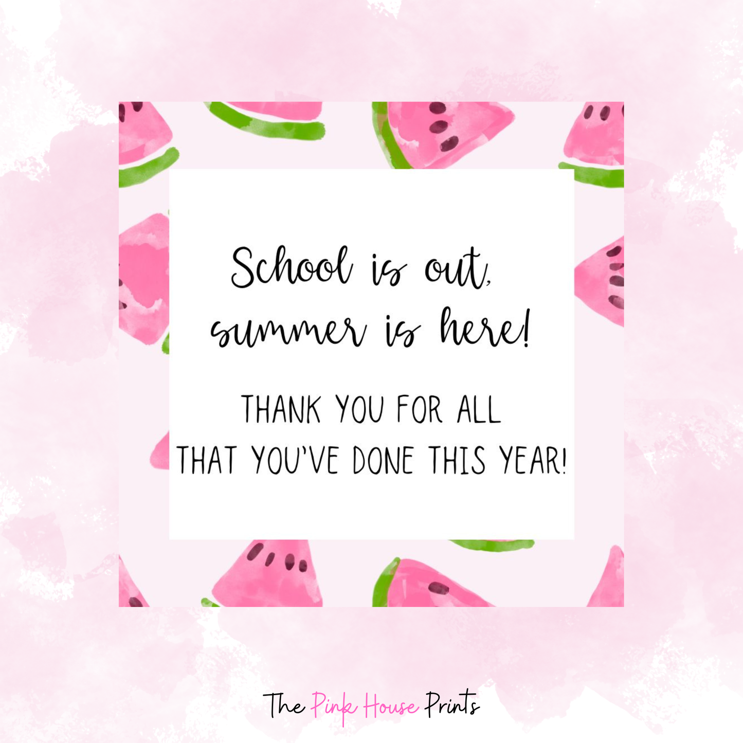 Watermelon End of Year Teacher Thank You